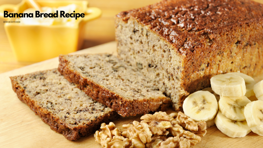 Banana Bread Recipe